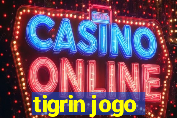 tigrin jogo